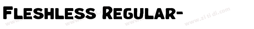 Fleshless Regular字体转换